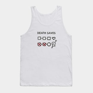 Roll for a death save! | In White Tank Top